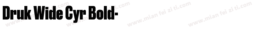 Druk Wide Cyr Bold字体转换